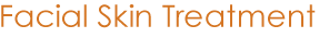 Facial Skin Treatment